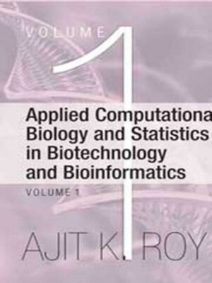cover image of Applied Computational Biology and Statistics in Biotechnology and Bioinformatics
